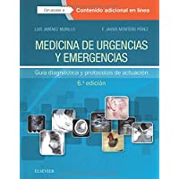 Medicina de urgencias y emergencias - 6ª edición: Guía diagnóstica y protocolos de actuación